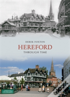 Hereford Through Time