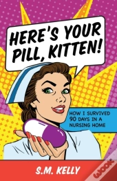 Here'S Your Pill, Kitten!