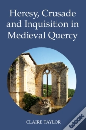 Capa do artigo Heresy, Crusade And Inquisition In Medieval Quercy