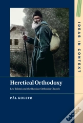 Heretical Orthodoxy