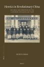 Heretics In Revolutionary China - Preview
