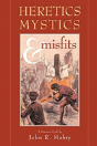 Heretics, Mystics & Misfits - Preview