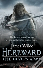 Hereward: The Devil'S Army (The Hereward Chronicles: Book 2)