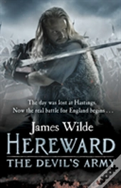 Hereward: The Devil'S Army (The Hereward Chronicles: Book 2)