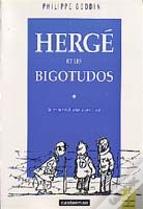 Herge Et Les Bigotudos 