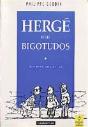 Herge Et Les Bigotudos  - Preview