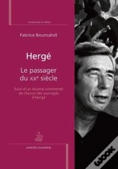 Herge - Le Passager Du Xxe Siecle