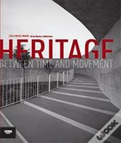 Heritage Between Time and Movement