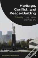 Heritage, Conflict, And Peace-Building