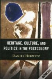 Capa do artigo Heritage, Culture, And Politics In The Postcolony
