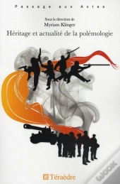 Héritage Et Actualité De La Polémologie