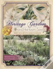Heritage Gardens, Heirloom Seeds
