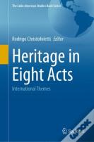 Heritage In Eight Acts