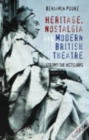 Capa do artigo Heritage, Nostalgia And Modern British Theatre