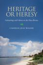 Heritage Or Heresy - Preview