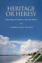 Heritage Or Heresy
