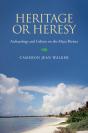 Heritage Or Heresy - Preview