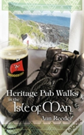 Heritage Pub Walks In The Isle Of Man