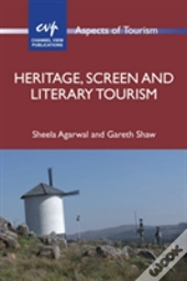 Heritage, Screen And Literary Tourism
