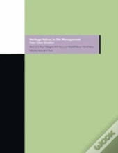 Heritage Values In Site Management Â€“ Four Case Studies