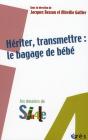 Hériter, Transmettre : Le Bagage De Bébé - Preview