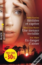 Heritiere Et Captive - Une Menace Invisible - En Danger D'Aimer