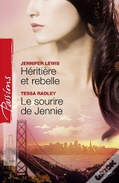 Heritiere Et Rebelle + Le Sourire De Jennie