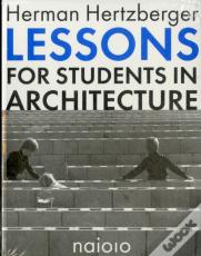 Herman Hertzberger - Lessons For Students In Architecture