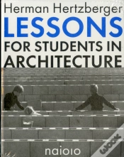 Capa do artigo Herman Hertzberger - Lessons For Students In Architecture