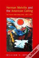 Herman Melville And The American Calling
