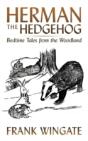 Herman The Hedgehog: Bedtime Tales From - Preview
