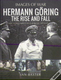 Capa do artigo Hermann Goring: The Rise And Fall