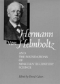 Hermann Von Helmholtz And The Foundations Of Nineteenth-Century Science - Preview