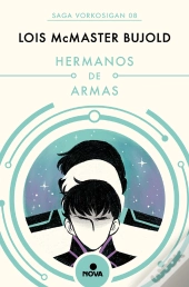 Hermanos De Armas (Las Aventuras De Miles Vorkosigan 8)
