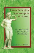Hermaphrodites, Gynomorphs And Jesus
