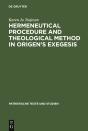 Hermeneutical Procedure And Theological Method In Origen'S Exegesis - Preview