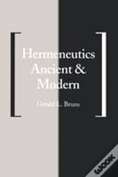 Hermeneutics Ancient And Modern
