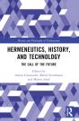 Hermeneutics, History, And Technology - Preview