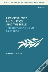 Hermeneutics, Linguistics, And The Bible