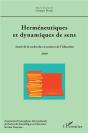 Hermeneutiques Et Dynamiques De Sens - Annee De La Recherche En Sciences De L'Education 2019 - Preview