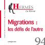 Hermès 94 - Migrations : Les Défis De L'Autre - Preview