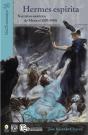 Hermes Espírita: Narrativa Esotérica De México (1870-1930) - Preview