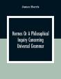 Hermes Or A Philosophical Inquiry Concerning Universal Grammar - Preview