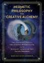 Hermetic Philosophy And Creative Alchemy - Preview