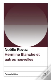 Hermine Blanche Et Autres Nouvelles