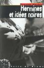 Hermines Et Idees Noires - Preview