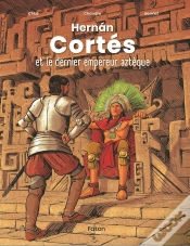 Capa do artigo Hernan Cortès Et Le Dernier Empereur Aztèque
