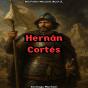 Hernán Cortés - Preview