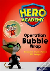 Capa do artigo Hero Academy: Oxford Level 10, White Book Band: Operation Bubble Wrap