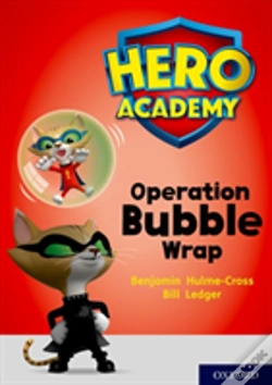 Capa do artigo Hero Academy: Oxford Level 10, White Book Band: Operation Bubble Wrap